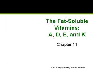 The FatSoluble Vitamins A D E and K