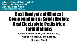 Cost Analysis of Clinical Compounding in Saudi Arabia