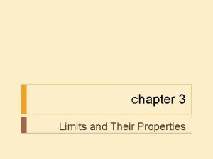 Chapter 3 Limits and Their Properties Section 3