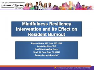 Mindfulness Resiliency Intervention and Its Effect on Resident