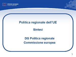 Politica regionale dellUE Sintesi DG Politica regionale Commissione