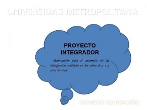 UNIVERSIDAD METROPOLITANA PROYECTO INTEGRADOR Estimulacin para el desarrollo