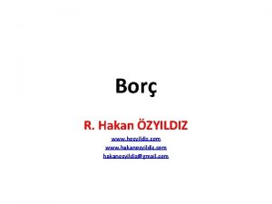 Bor R Hakan ZYILDIZ www hozyildiz com www