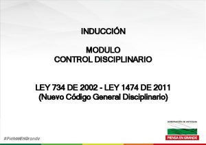 INDUCCIN MODULO CONTROL DISCIPLINARIO LEY 734 DE 2002