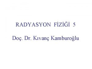 RADYASYON FZ 5 Do Dr Kvan Kamburolu X