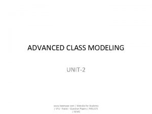 ADVANCED CLASS MODELING UNIT2 www bookspar com Website