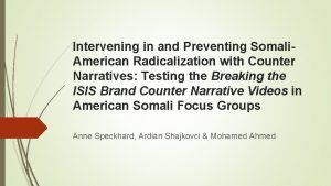 Intervening in and Preventing Somali American Radicalization with