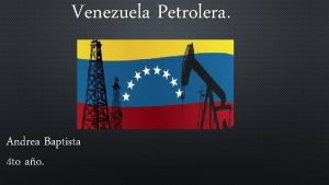 Venezuela Petrolera Andrea Baptista 4 to ao Comienzos