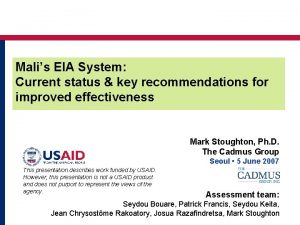 Malis EIA System Current status key recommendations for