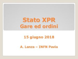 Stato XPR Gare ed ordini 15 giugno 2018