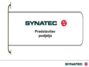 Predstavitev podjetja Synatec osebna izkaznica SYNATEC d o