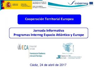 Cooperacin Territorial Europea Jornada Informativa Programas Interreg Espacio