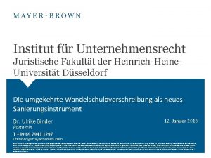 Institut fr Unternehmensrecht Juristische Fakultt der HeinrichHeine Universitt