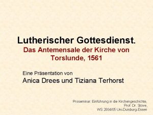 Lutherischer Gottesdienst Das Antemensale der Kirche von Torslunde