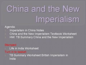 China and the New Imperialism Agenda 1 Imperialism