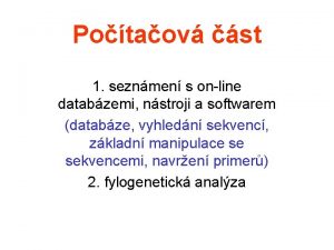 Potaov st 1 seznmen s online databzemi nstroji