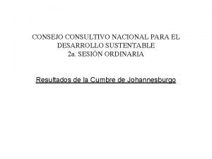 CONSEJO CONSULTIVO NACIONAL PARA EL DESARROLLO SUSTENTABLE 2