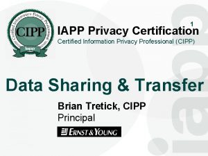 1 IAPP Privacy Certification Certified Information Privacy Professional