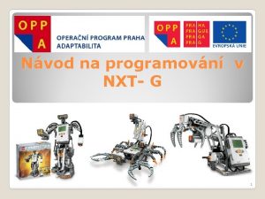 Nvod na programovn v NXT G 1 Teoretick