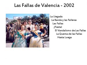 Las Fallas de Valencia 2002 La Llegada La