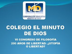 COLEGIO EL MINUTO DE DIOS VI CONGRESO DE