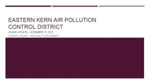 EASTERN KERN AIR POLLUTION CONTROL DISTRICT CDAWG UPDATE