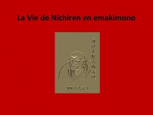 La Vie de Nichiren en emakimono Dans un