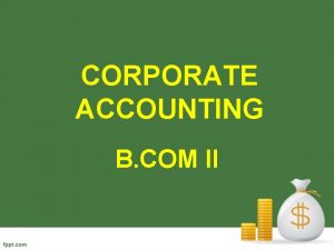 CORPORATE ACCOUNTING B COM II VALUATION OF GOODWILL