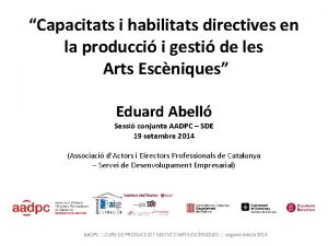 Capacitats i habilitats directives en la producci i