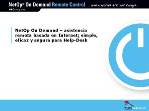 Net Op On Demand asistencia remota basada en