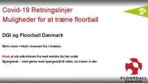 Covid19 Retningslinjer Muligheder for at trne floorball DGI