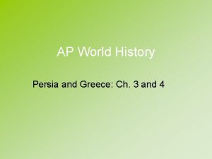 AP World History Persia and Greece Ch 3