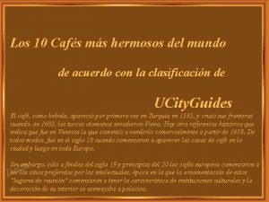 Los 10 Cafs ms hermosos del mundo de