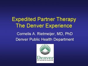Expedited Partner Therapy The Denver Experience Cornelis A