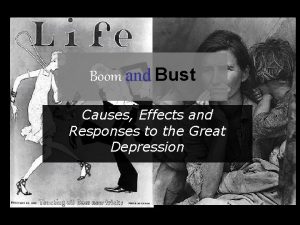 Boom and Bust Causes Effects and Responses to