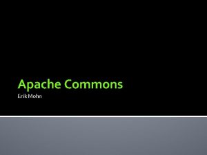 Apache Commons Erik Mohn Om Commons Prosjekt gjennomfrt