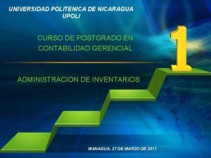 UNIVERSIDAD POLITENICA DE NICARAGUA UPOLI CURSO DE POSTGRADO