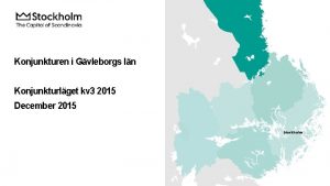 Konjunkturen i Gvleborgs ln Konjunkturlget kv 3 2015