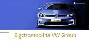 Electromobilita VW Group Doba emobiln Historick exkurs Prvn