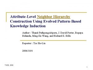 AttributeLevel Neighbor Hierarchy Construction Using Evolved PatternBased Knowledge
