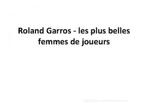 Roland Garros les plus belles femmes de joueurs