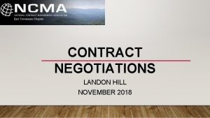 CONTRACT NEGOTIATIONS LANDON HILL NOVEMBER 2018 LANDON HILL