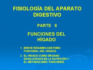 FISIOLOGA DEL APARATO DIGESTIVO PARTE 6 FUNCIONES DEL