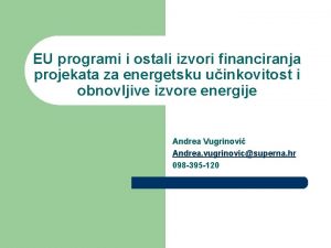 EU programi i ostali izvori financiranja projekata za