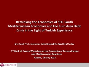 Rethinking the Economies of SEE South Mediterranean Economies
