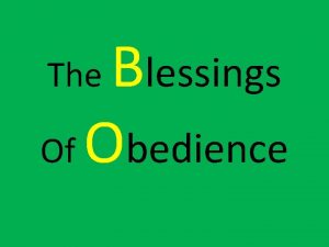 Blessings Of Obedience The To the Will and