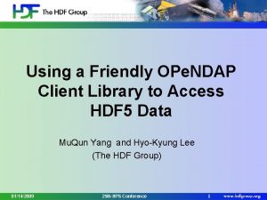 Using a Friendly OPe NDAP Client Library to