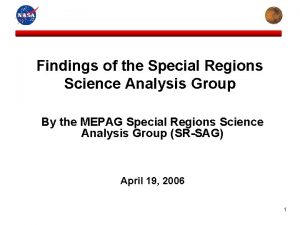 Findings of the Special Regions Science Analysis Group