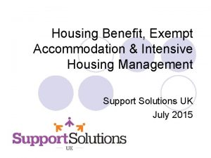 Housing Benefit Exempt Accommodation Intensive Housing Management Support