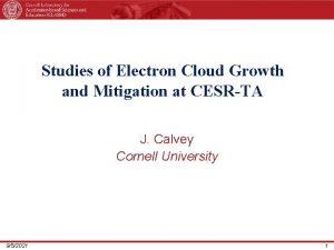 Studies of Electron Cloud Growth and Mitigation at